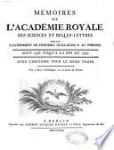 Télécharger le livre libro Mémoires De L'académie Royale Des Sciences Et Belles-lettres Depuis L'avénement De Fréderic Guillaume Iii Au Trône Avec L'histoire Pour Le Même ...